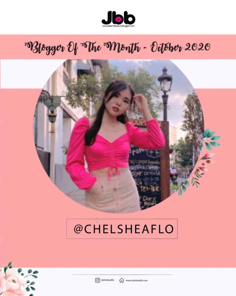 Chelsea - Jakarta Beauty Blogger Of The Month October 2020 - Jakarta ...